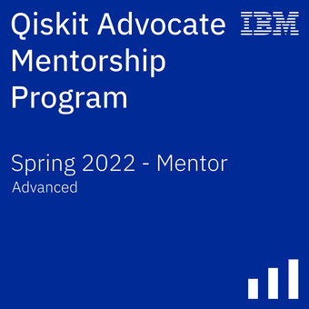 Qiskit Advocate Mentorship Program Spring 2022