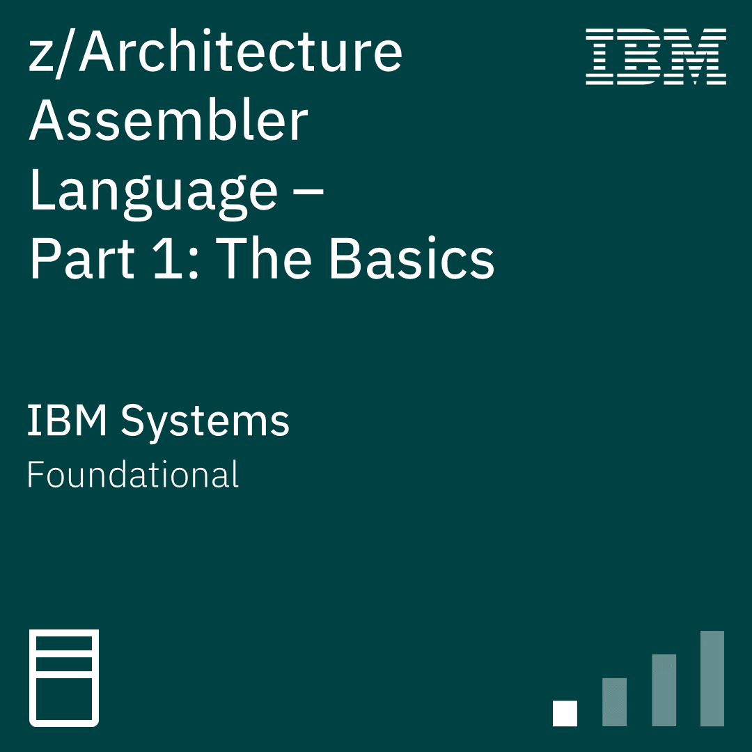 z/Architecture Assembler Language - Part 1: The Basics
