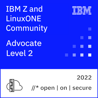 IBM Z and LinuxONE Community Advocate - 2022